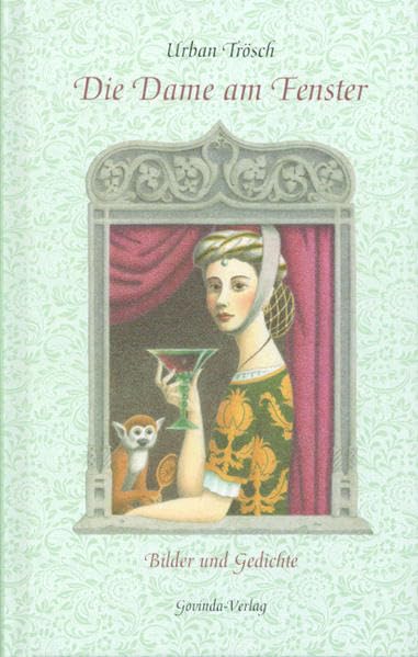 Die Dame am Fenster: Bilder und Gedichte. Poetry