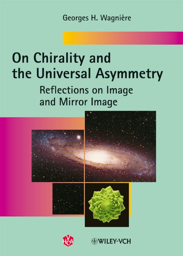 On Chirality and the Universal Asymmetry: Reflections on Image and Mirror Image Natural Sciences