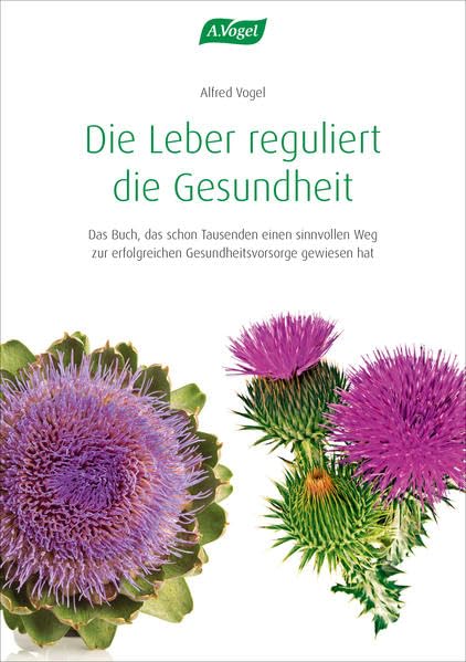 Die Leber reguliert die Gesundheit: Das Buch, das schon Tausenden einen sinnvollen Weg zur erfolgreichen Krankheitsvorsorge gewiesen hat Medicine