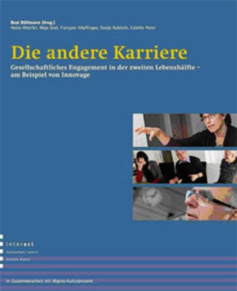 Die andere Karriere: Gesellschaftliches Engagement in der zweiten Lebenshälfte - am Beispiel von Innovage Social Sciences