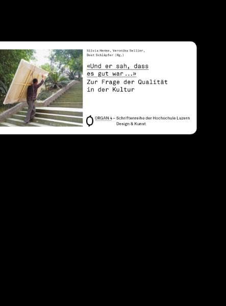 Publikationsreihe Organ - Zur Frage der Qualität in der Kultur Film, Art & Culture