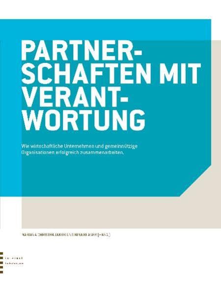 Partnerschaften mit Verantwortung: Wie wirtschaftliche Unternehmen und gemeinnützige Organisationen erfolgreich zusammenarbeiten book