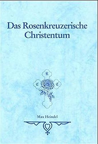 Das Rosenkreuzerische Christentum Philosophy