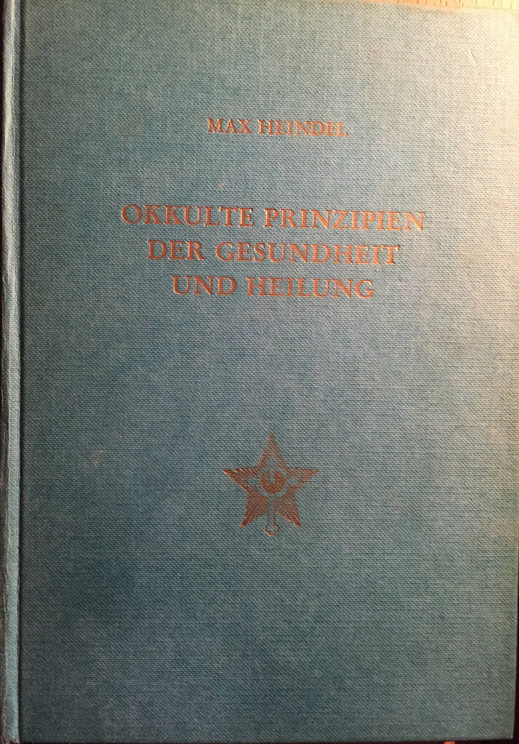 Okkulte Prinzipien der Gesundheit und Heilung Philosophy