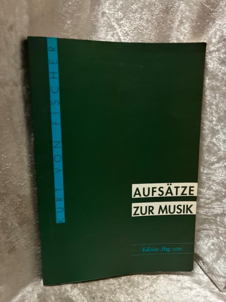 Aufsätze zur Musik - Fischer, Kurt von book