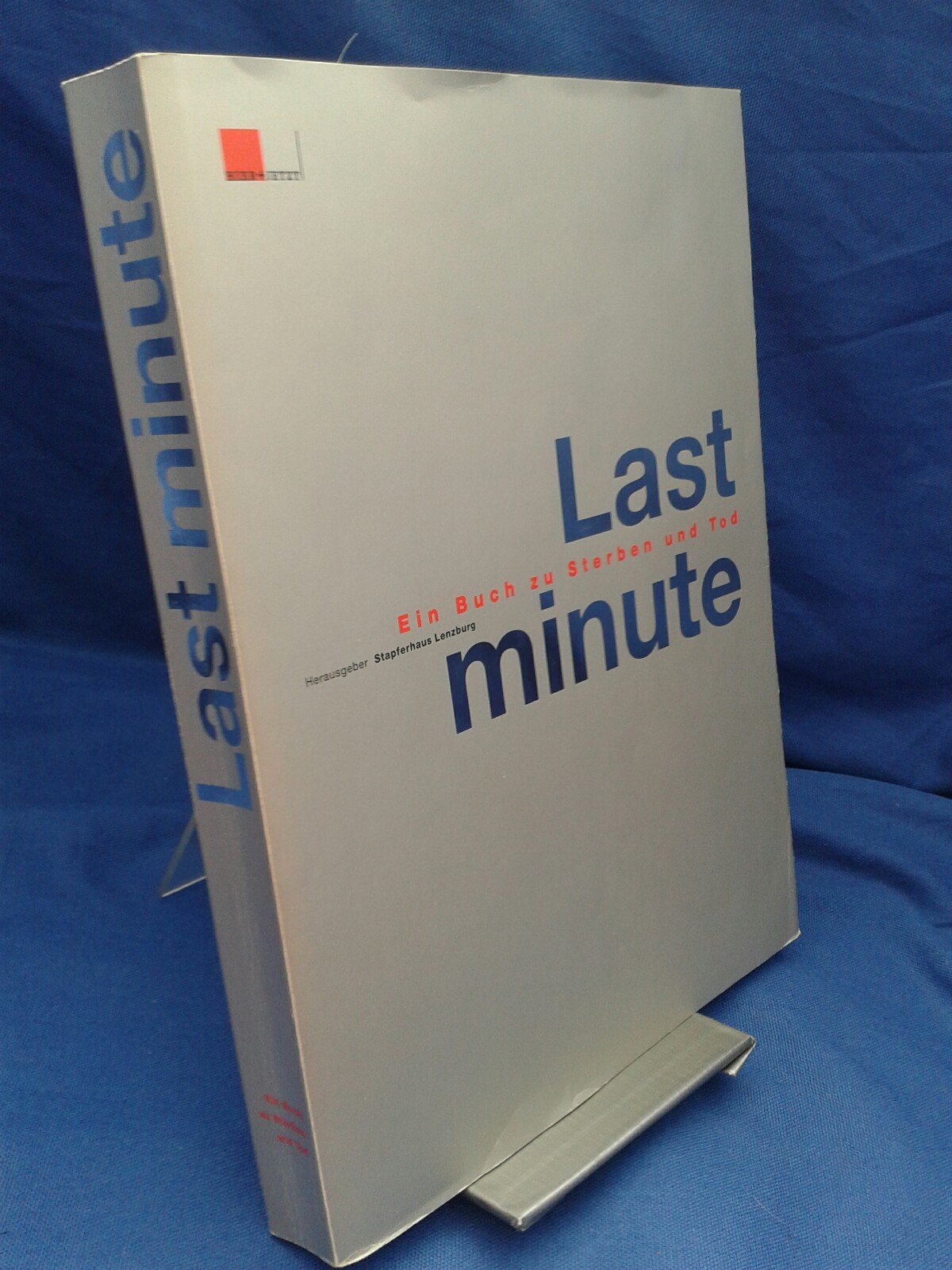 Last minute: Ein Buch zu Sterben und Tod Books