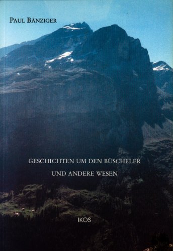 Geschichten um den Büscheler und andere Wesen Contemporary literature