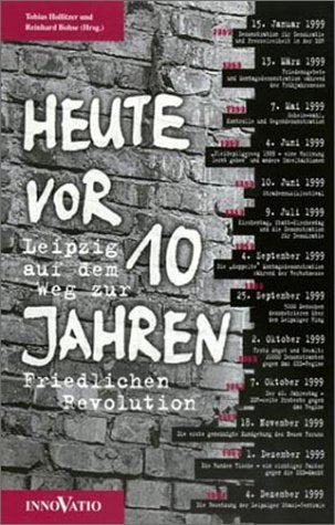 Heute vor 10 Jahren, Leipzig auf dem Weg zur Friedlichen Revolution German history