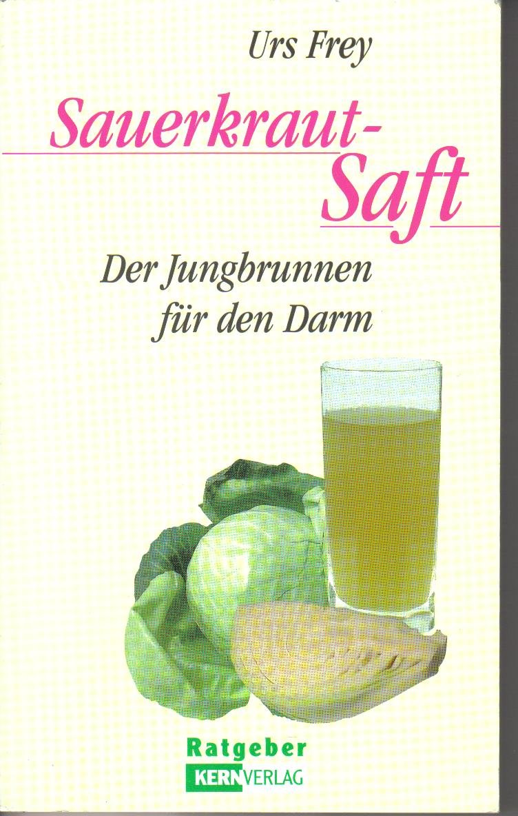 Sauerkraut-Saft - Der Jungbrunnen für den Darm Books