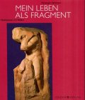 Mein Leben als Fragment: Meditationen mit Bildern Lifestyle