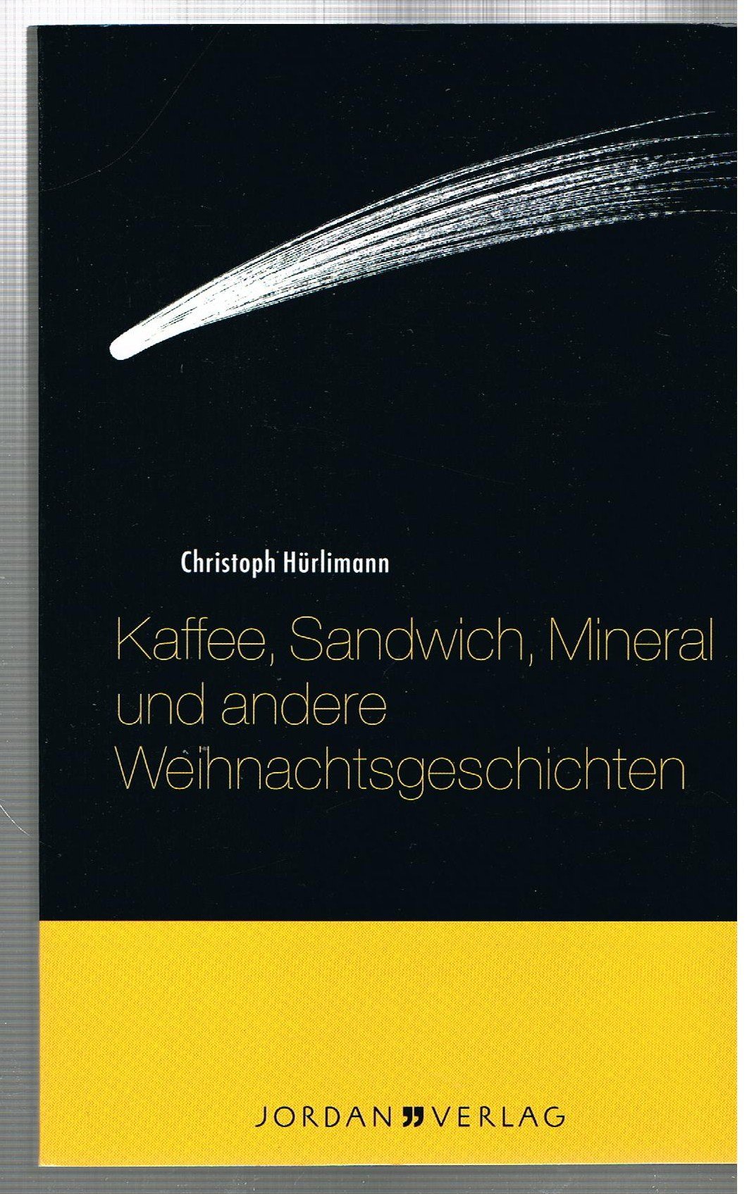 Kaffee, Sandwich, Mineral und andere Weihnachtsgeschichten: 9 Weihnachtsgeschichten Historical Fiction