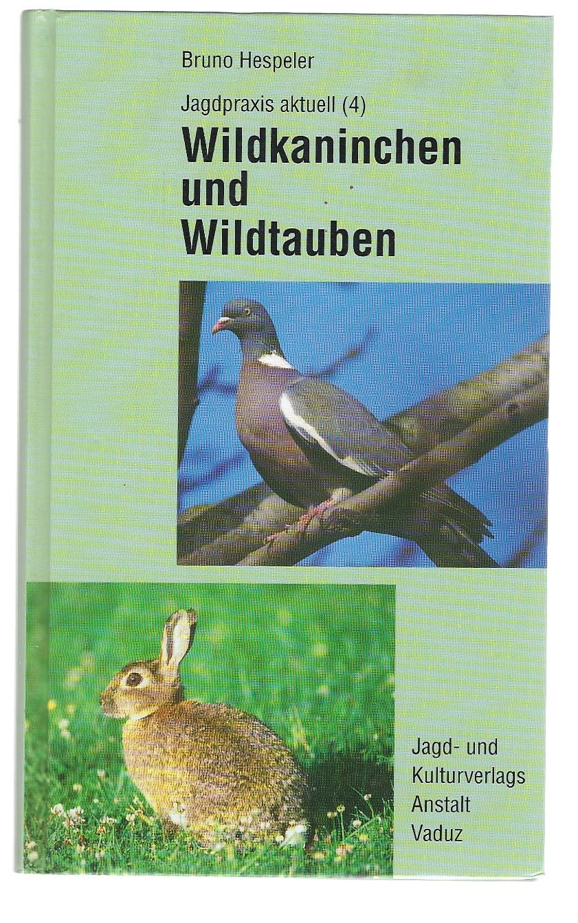 Wildkaninchen und Wildtauben. Die kleine Niederjagd Books