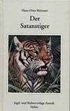 Der Satanstiger: Jagd auf menschenfressende Tiger in Sumatra book
