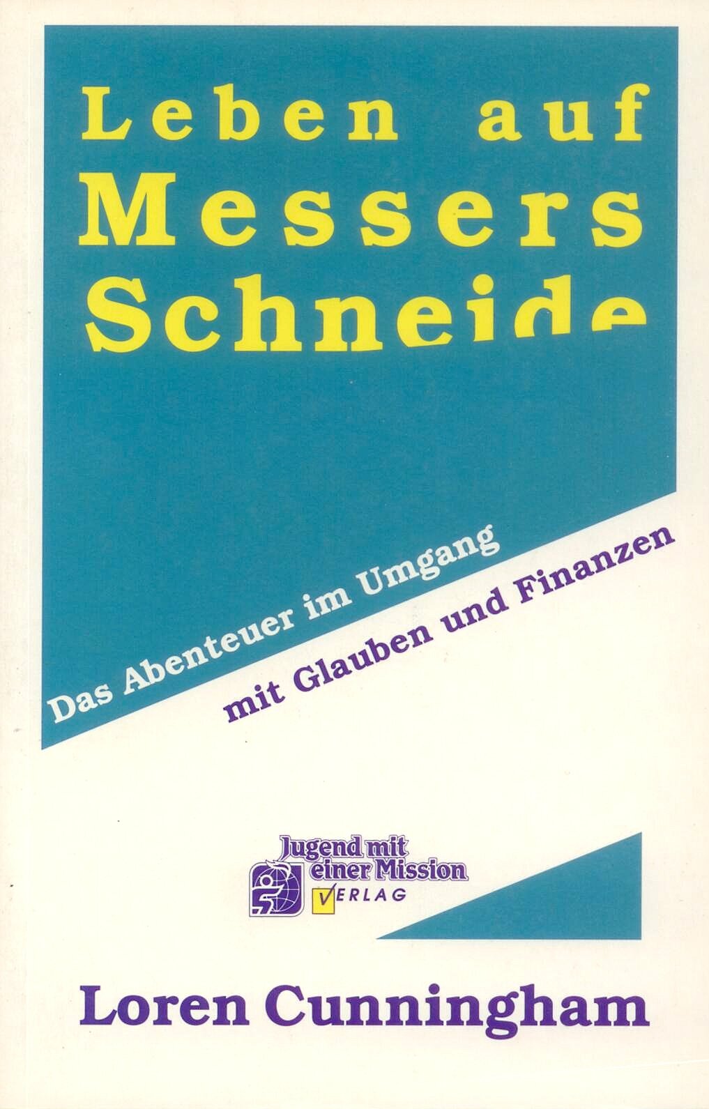 Leben auf Messers Schneide. Das Abenteuer im Umgang mit Glauben und Finanzen Law