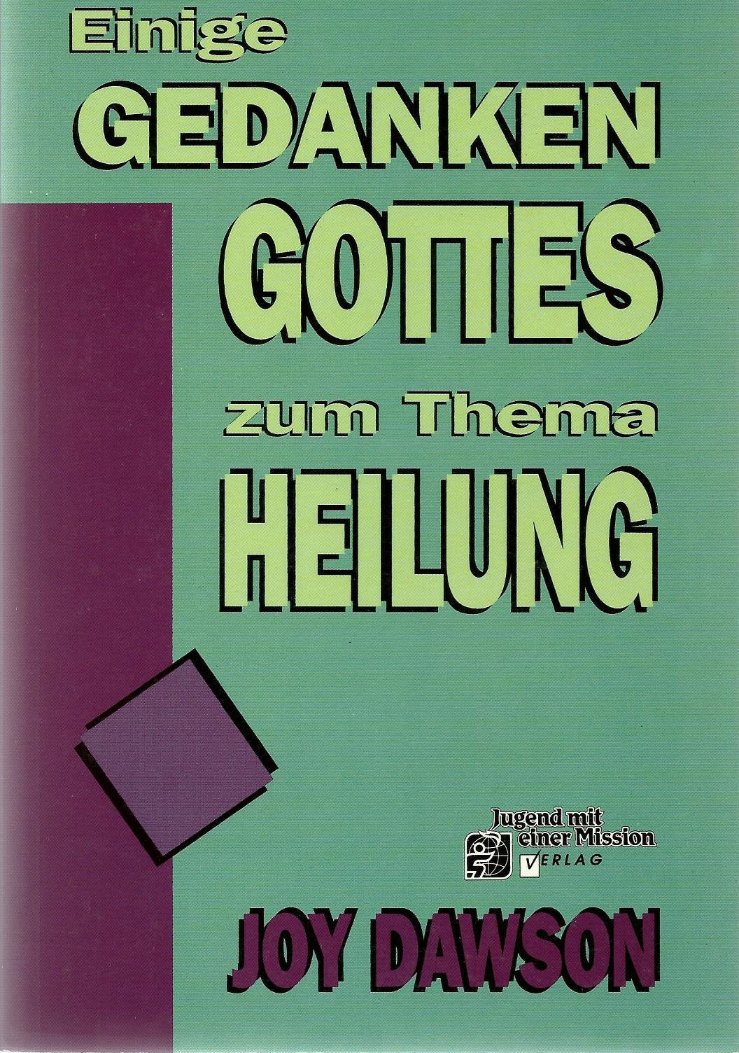 Einige Gedanken Gottes zum Thema Heilung Medicine