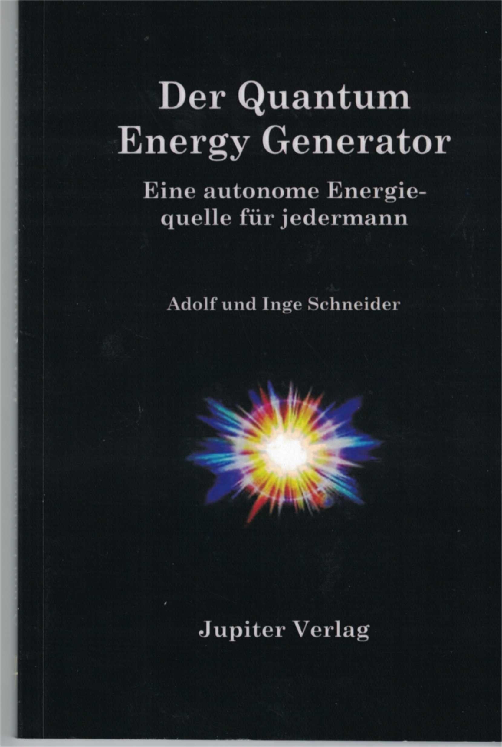 Der Quantum Energy Generator. Eine autonome Energiequelle für jedermann Books