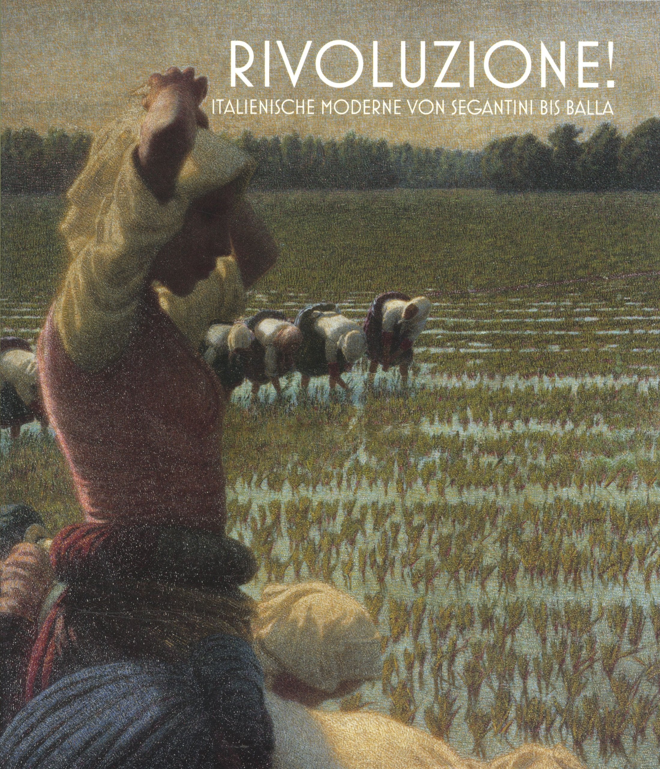 Revolution des Lichts. Italienische Moderne von Segantini bis Balla Books