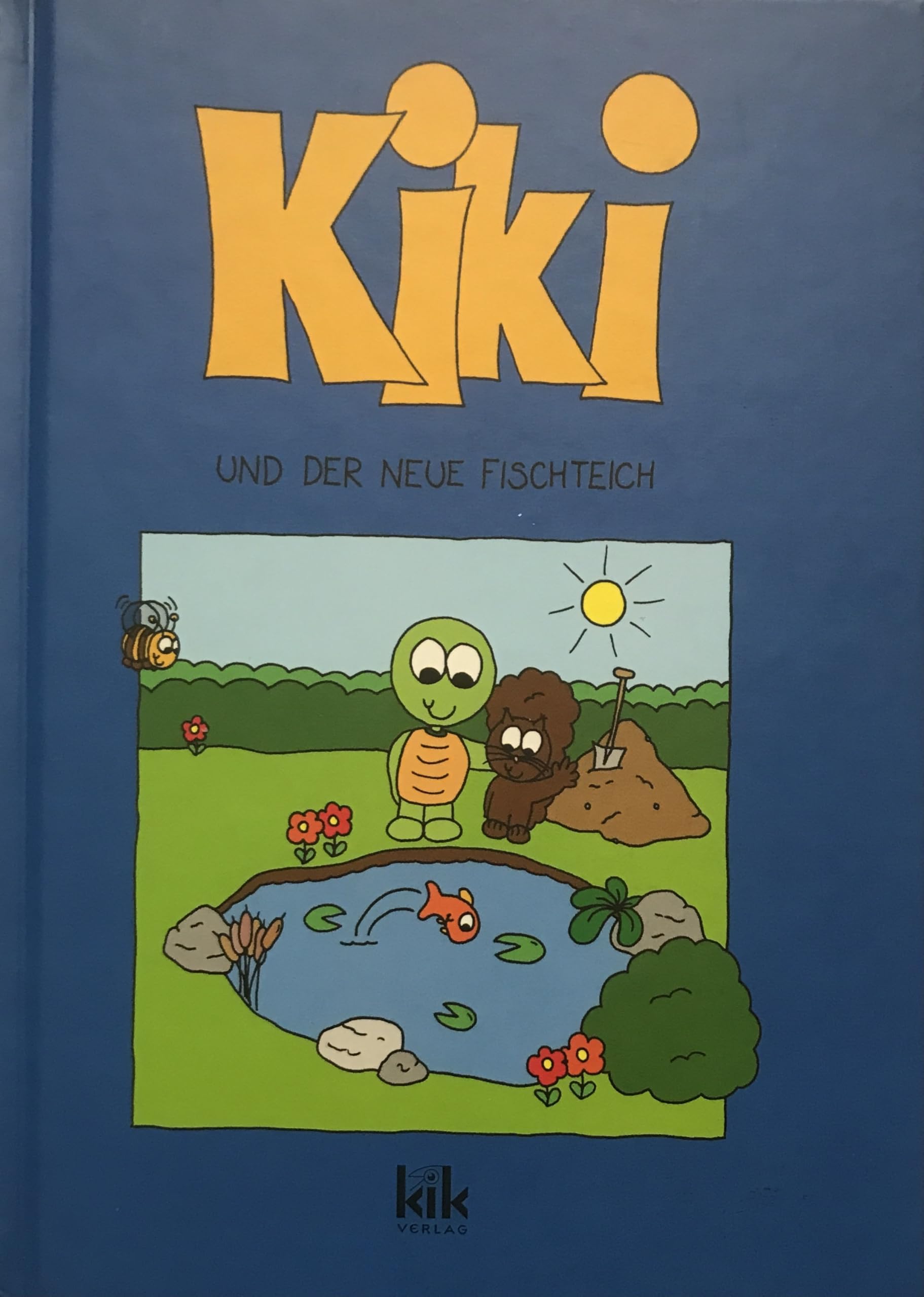 Kiki und der neue Fischteich Books