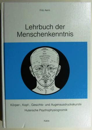 Lehrbuch der Menschenkenntnis. Einführung in die Hutersche Psychophysiognomik und Kallisophie Books
