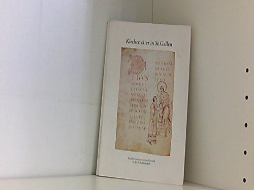 Kirchenväter in St. Gallen: Quellen zur lateinischen Patristik in der Stiftsbibliothek St. Gallen. Führer durch die Ausstellung 1996/97 Religion & Esotericism