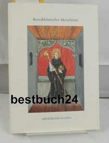 Benediktinisches Mönchtum: Ausstellung zum Gedenken an die Aufhebung der Fürstabtei St.Gallen vor 200 Jahren. Stiftsbibliothek St.Gallen (6. Dezember 2004 - 13. November 2005) Politics & History