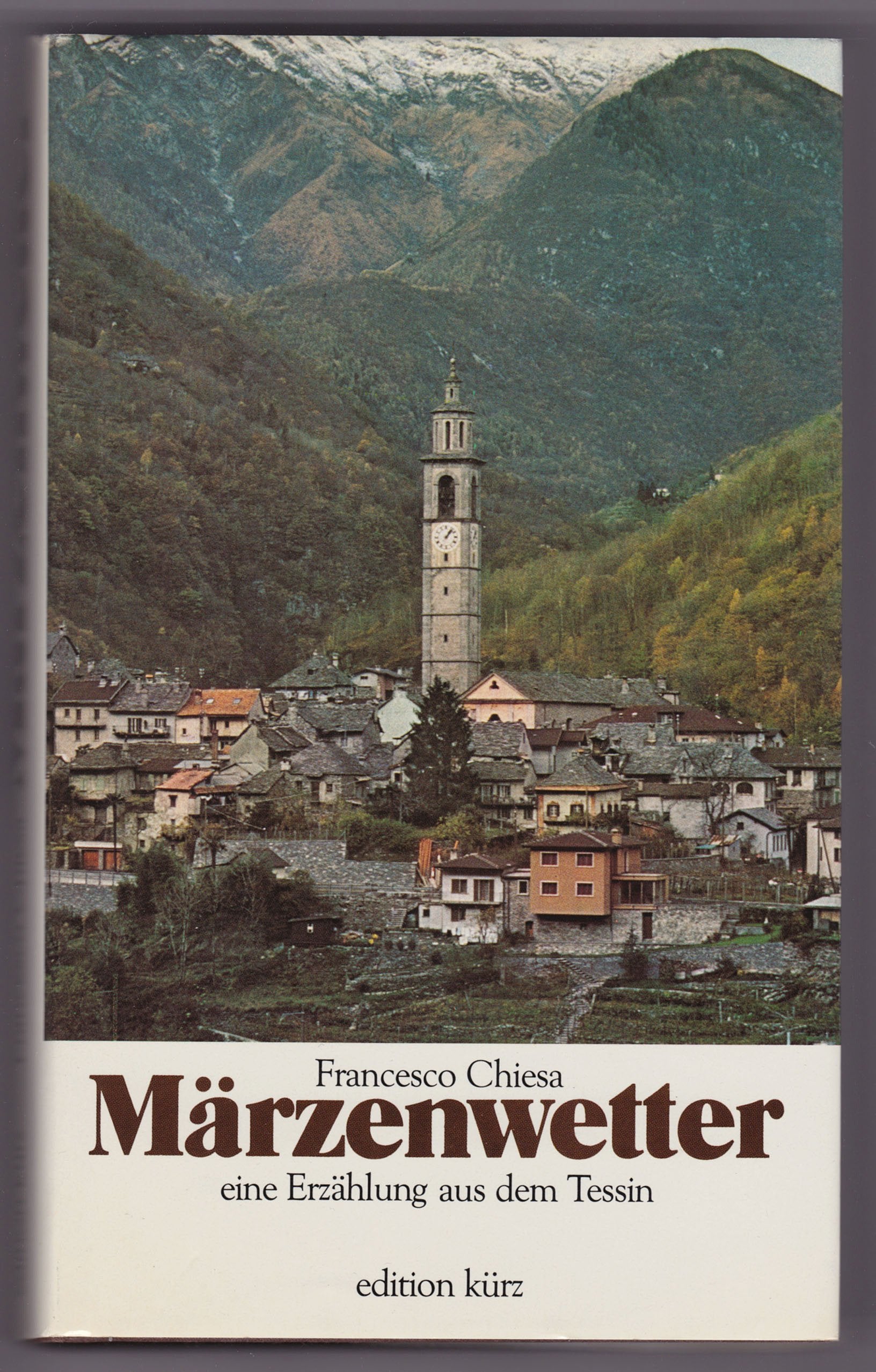 Märzenwetter. Eine Erzählung aus dem Tessin Books