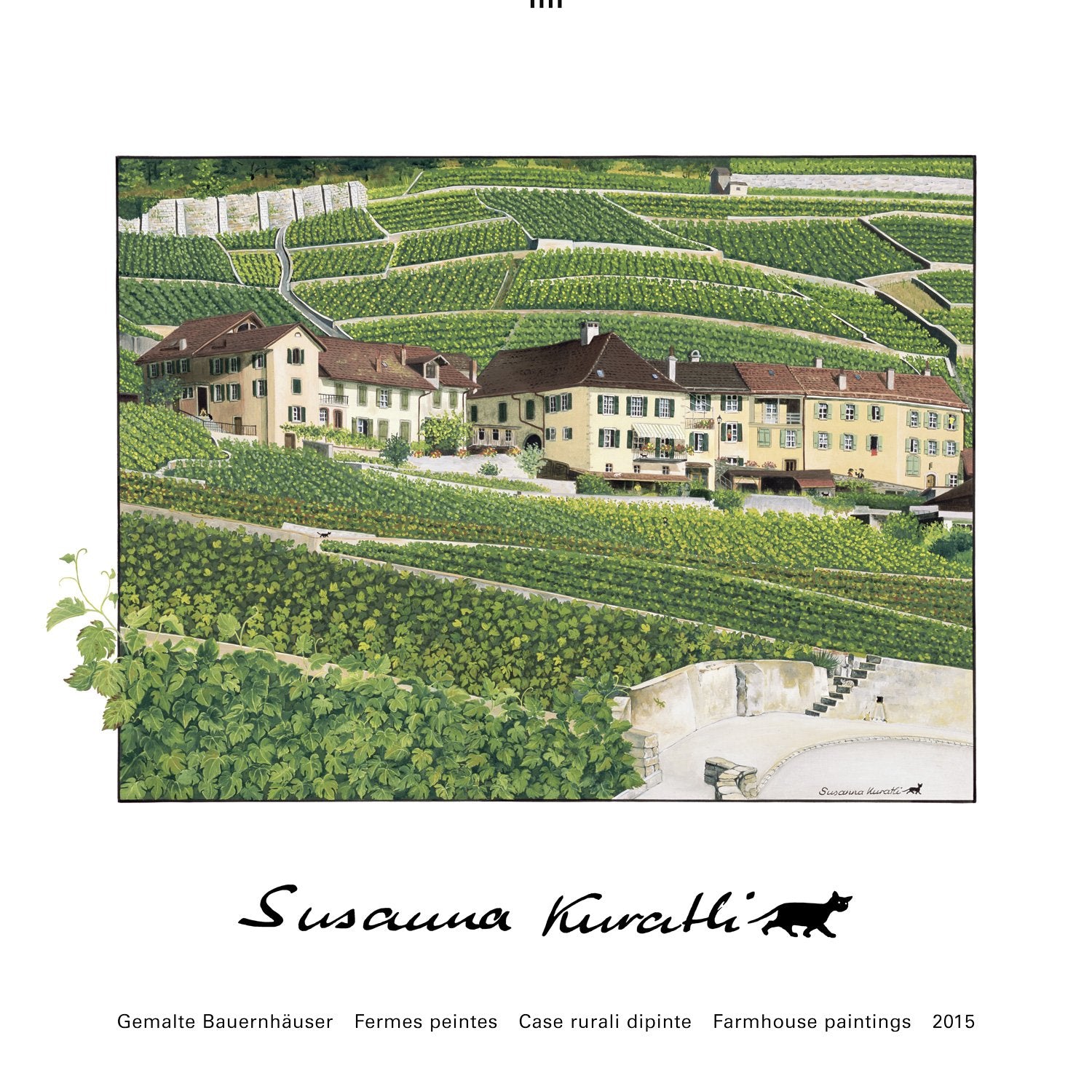 Gemalte Bauernhäuser Susanna Kuratli - Kunstkalender 2015 Books