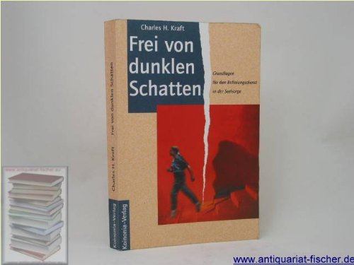 Frei von dunklen Schatten : Grundlagen für den Befreiungsdienst in der Seelsorge. Books