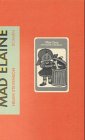 Mad Elaine: Aus d. Engl. v. Lotte Rieder Fiction