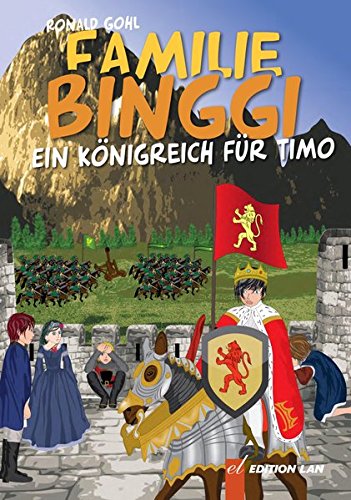 Familie Binggi - Ein Königreich für Timo: Ein märchenhaftes Abenteuer im Mittelalter Books