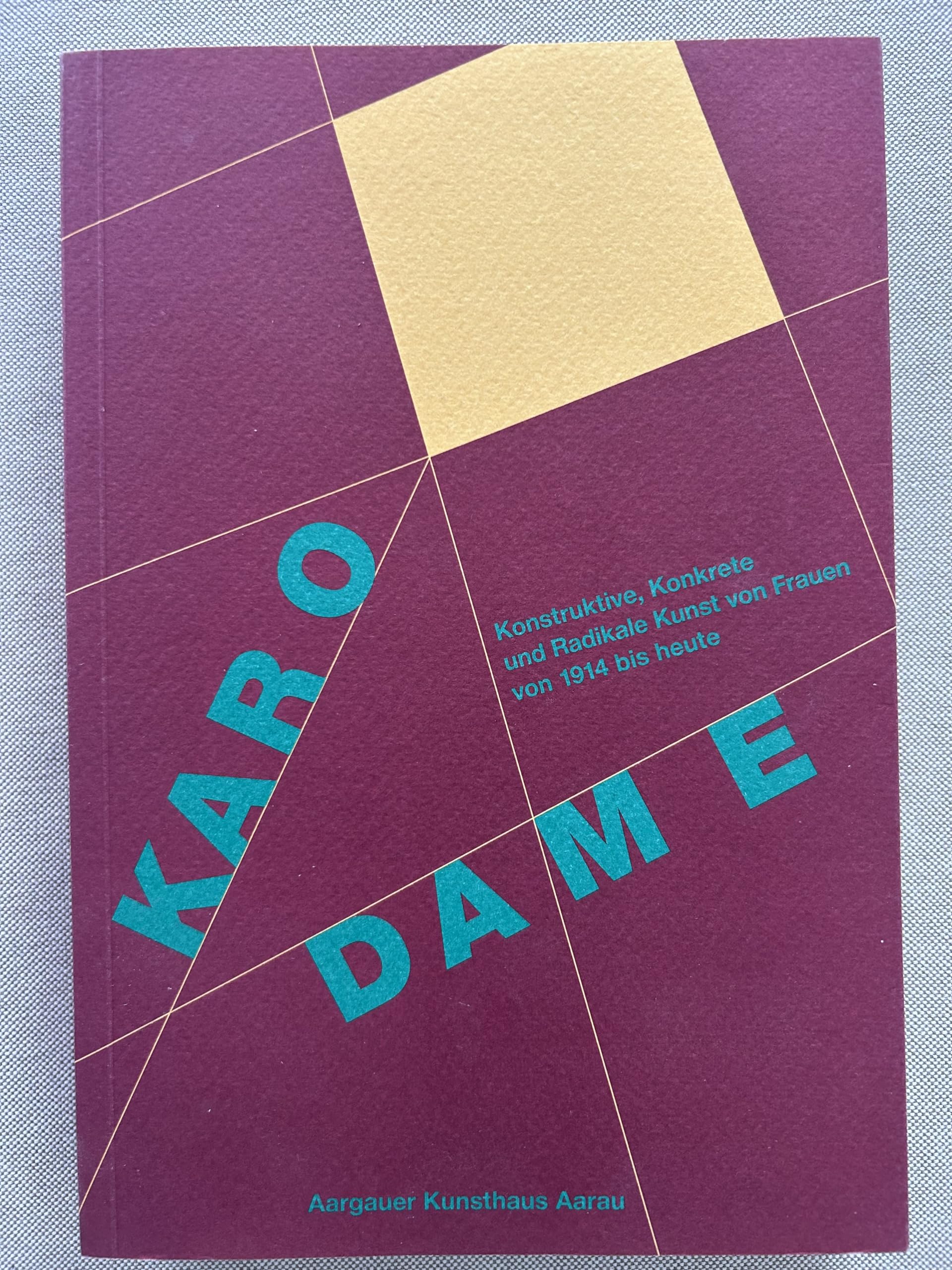 Karo Dame, Queen of Diamonds: Constructivist, Concrete, Radical Art by Women book