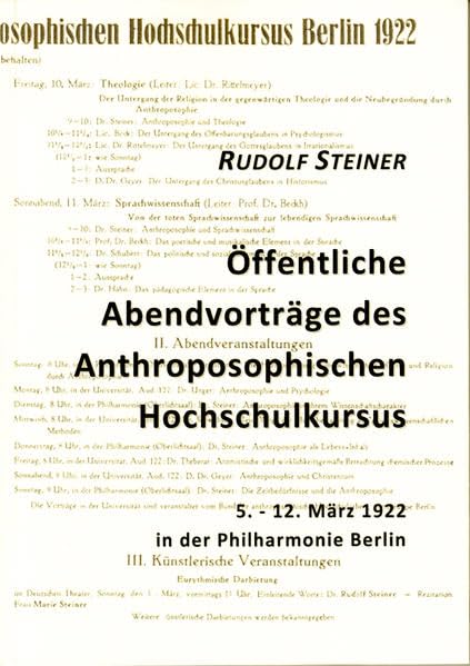 Öffentliche Abendvorträge des Anthroposophischen Hochschulkursus: 5.-12. März 1922 in der Philharmonie Berlin (Anthroposophische Geistesforschung) Books