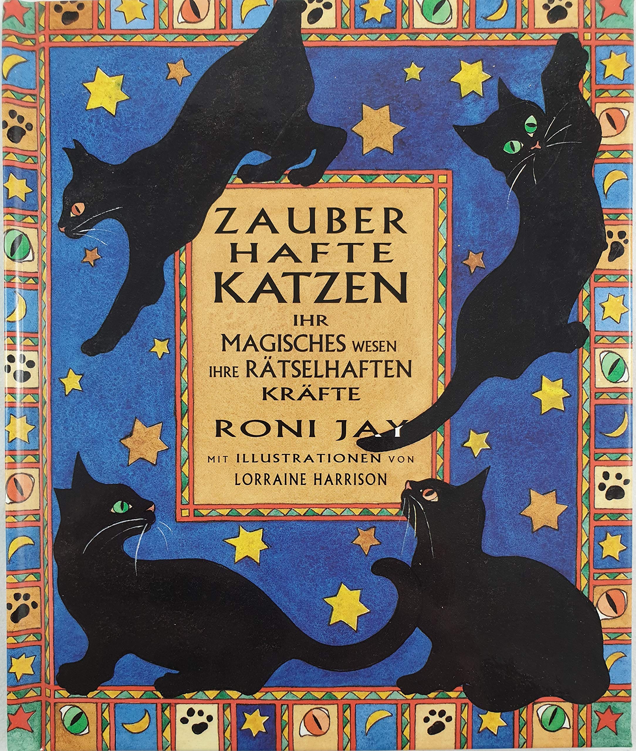 Zauberhafte Katzen: Ihr magisches Wesen, ihre rätselhaften Kräfte Books