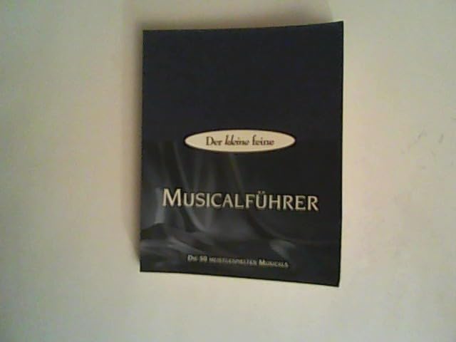 Der kleine feine Musicalführer. Film, Art & Culture
