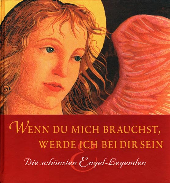 Wenn du mich brauchst, werde ich bei dir sein: Die schönsten Engel-Legenden (Collection Lardon) Lifestyle