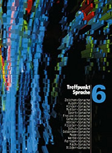 Treffpunkt Sprache 6: Schülerbuch, Interkantonales Sprachbuch für das 6. Schuljahr Books