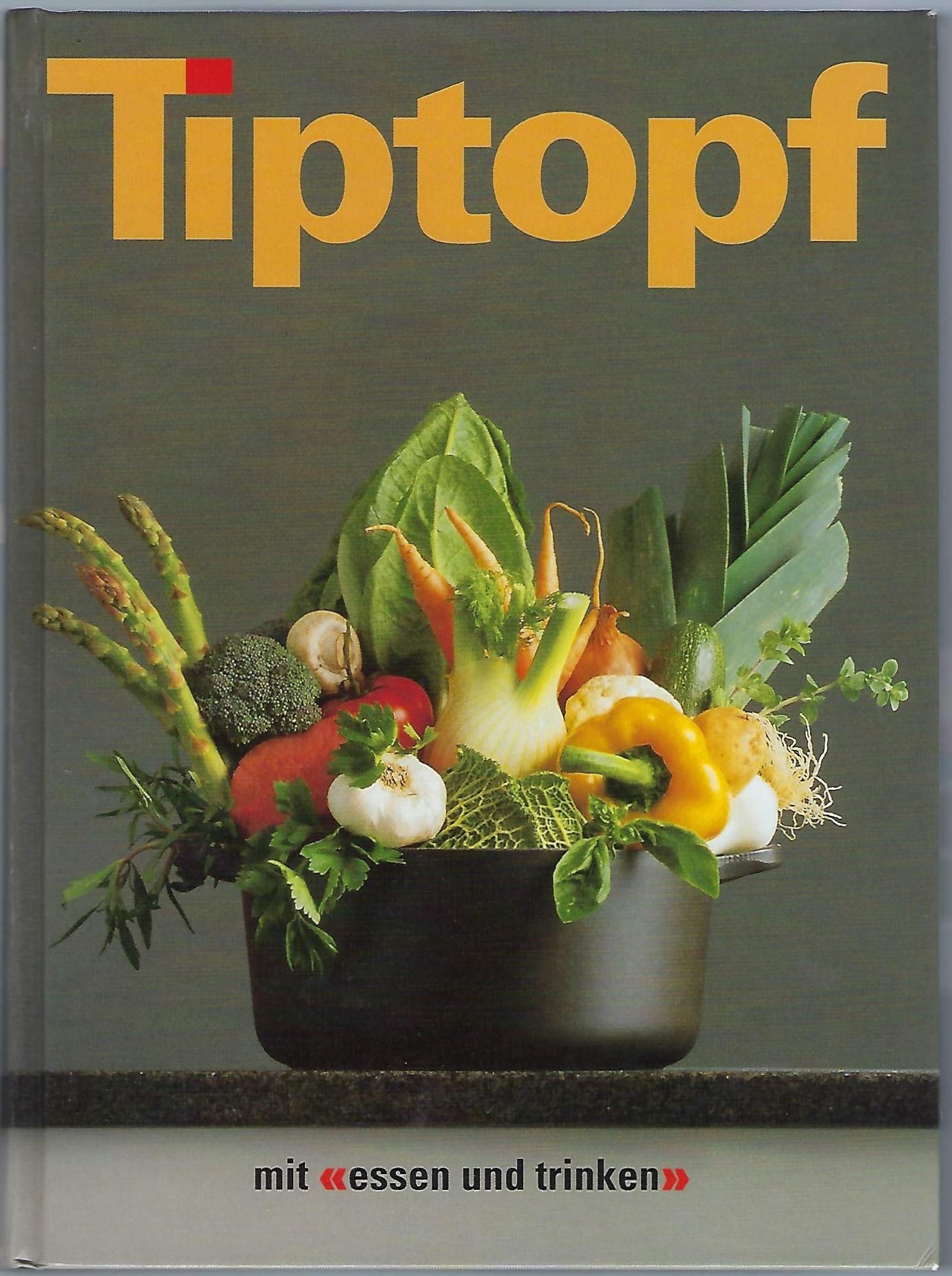 Tiptopf. Interkantonales Lehrmittel für den Hauswirtschaftsunterricht - ab 7. Schuljahr Cooking & Enjoying