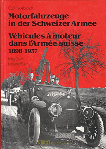 Motorfahrzeuge in der Schweizer Armee 1898-1937 /Véhicules à Moteur dans l'Armée Suisse 1898-1937 Film, Art & Culture