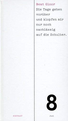 Die Tage gehen vorüber und klopfen mir nur noch nachlässig auf die Schulter Lifestyle