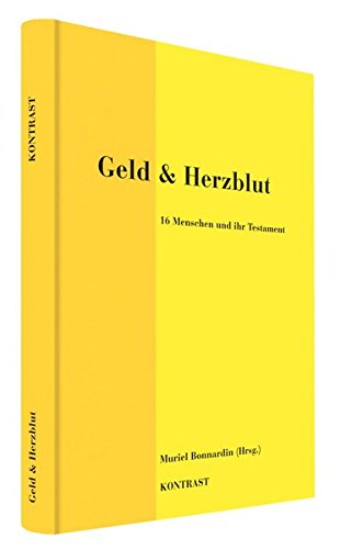 Geld & Herzblut: 16 Menschen und ihr Testament Personalities