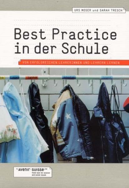 Best Practice in der Schule: Von Erfolgreichen Lehrerinnen und Lehrern Lernen Learning & Reference