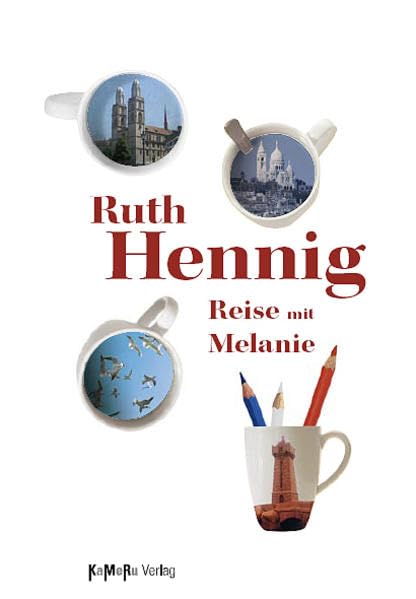 Product Image: Reise mit Melanie: Eine Sommergeschichte
