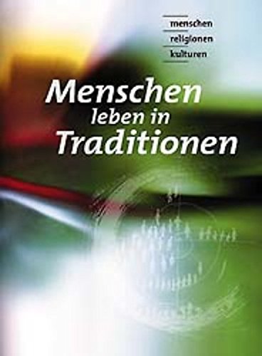Menschen leben mit Traditionen: Schülerbuch 7. bis 9. Schuljahr Study Guides