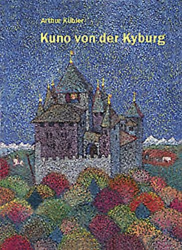 Kuno von der Kyburg: Bilderbuch 4. bis 6. Schuljahr Study Guides