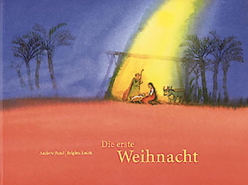 Die erste Weihnacht: Die Weihnachtsgeschichte nacherzählt, 1. bis 3. Schuljahr Non-fiction