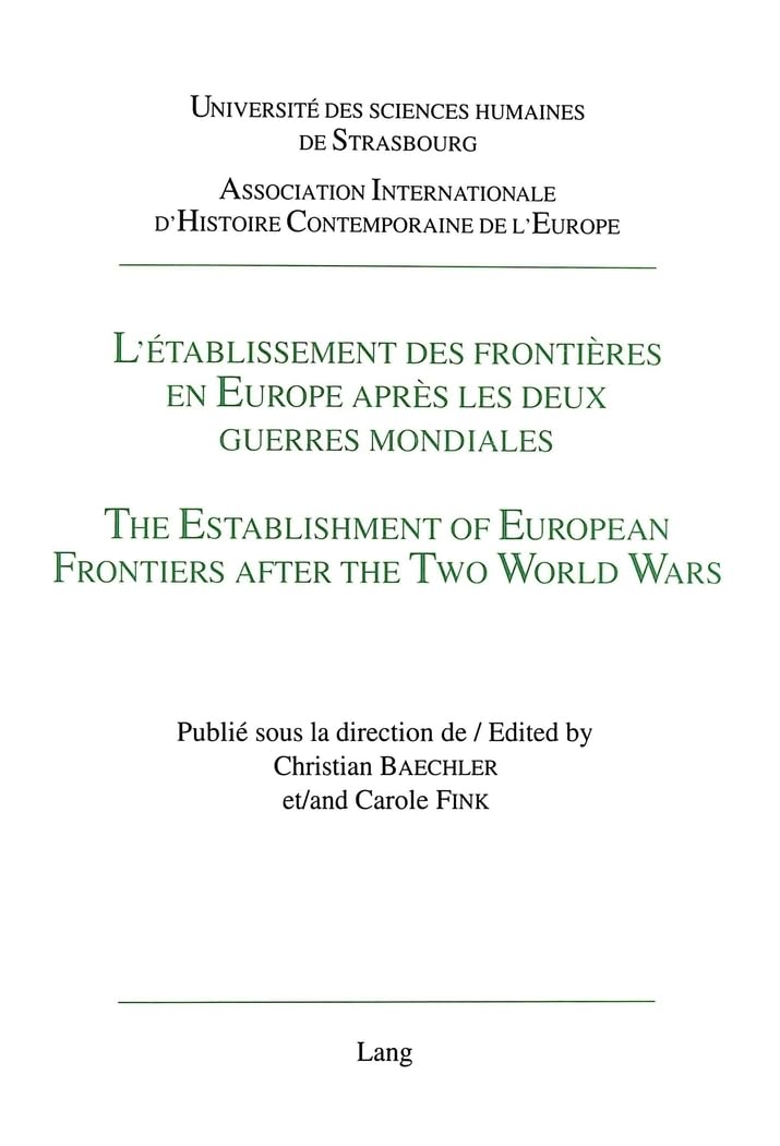 L'établissement des frontières en Europe après les deux guerres mondiales. Colloque de Strasbourg book