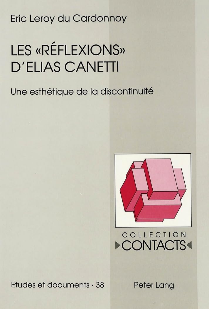 Les «Réflexions» d'Elias Canetti: Une esthétique de la discontinuité book