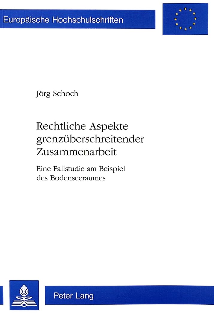 Rechtliche Aspekte grenzüberschreitender Zusammenarbeit Law