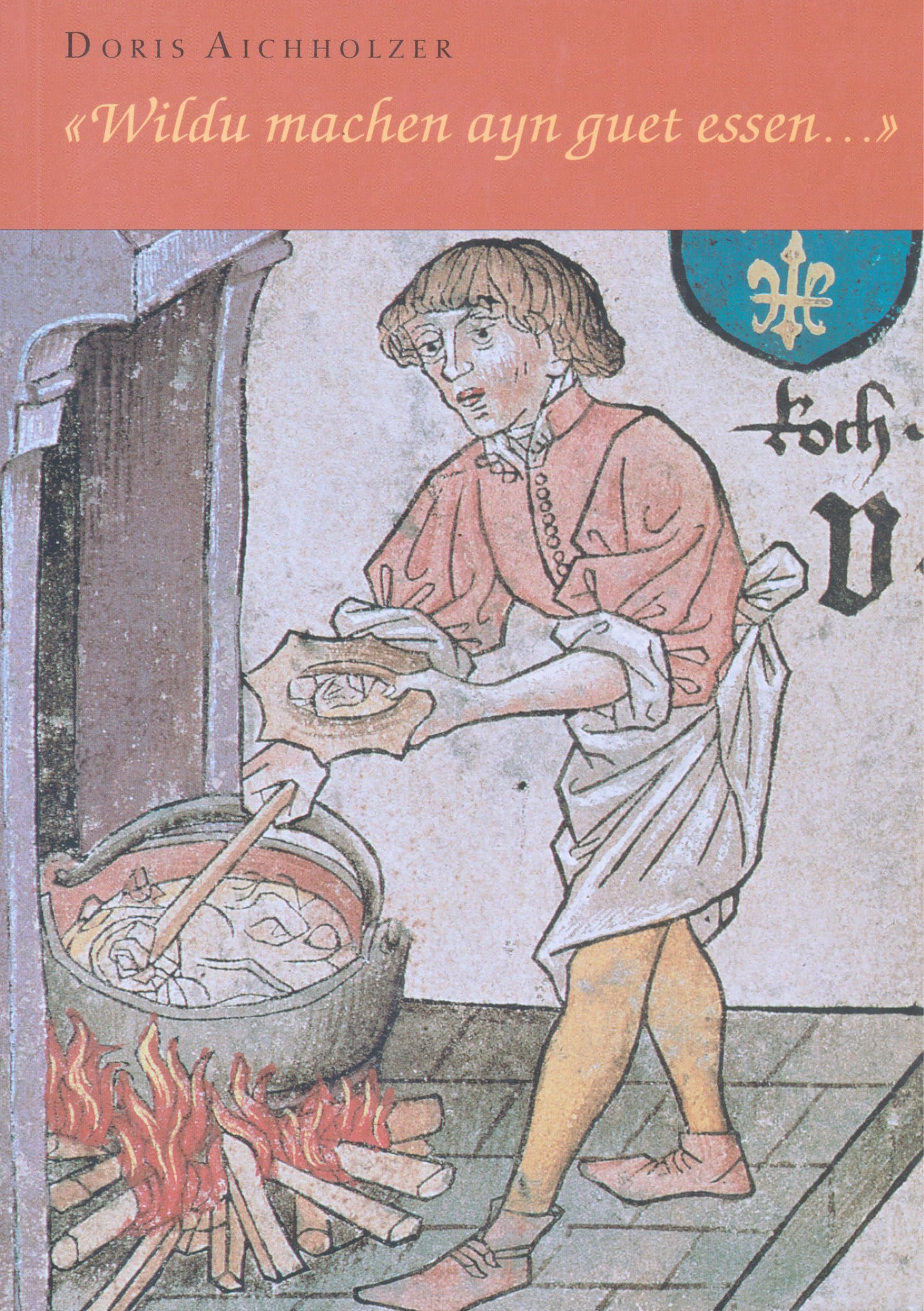 «Wildu machen ayn guet essen...»: Drei mittelhochdeutsche Kochbücher: Erstedition, Übersetzung, Kommentar (Wiener Arbeiten zur Germanischen Altertumskunde und Philologie, Band 35) Social Sciences