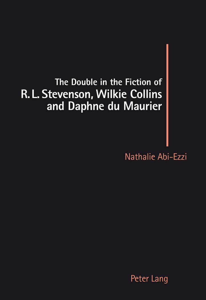The Double in the Fiction of R. L. Stevenson, Wilkie Collins and Daphne du Maurier Books